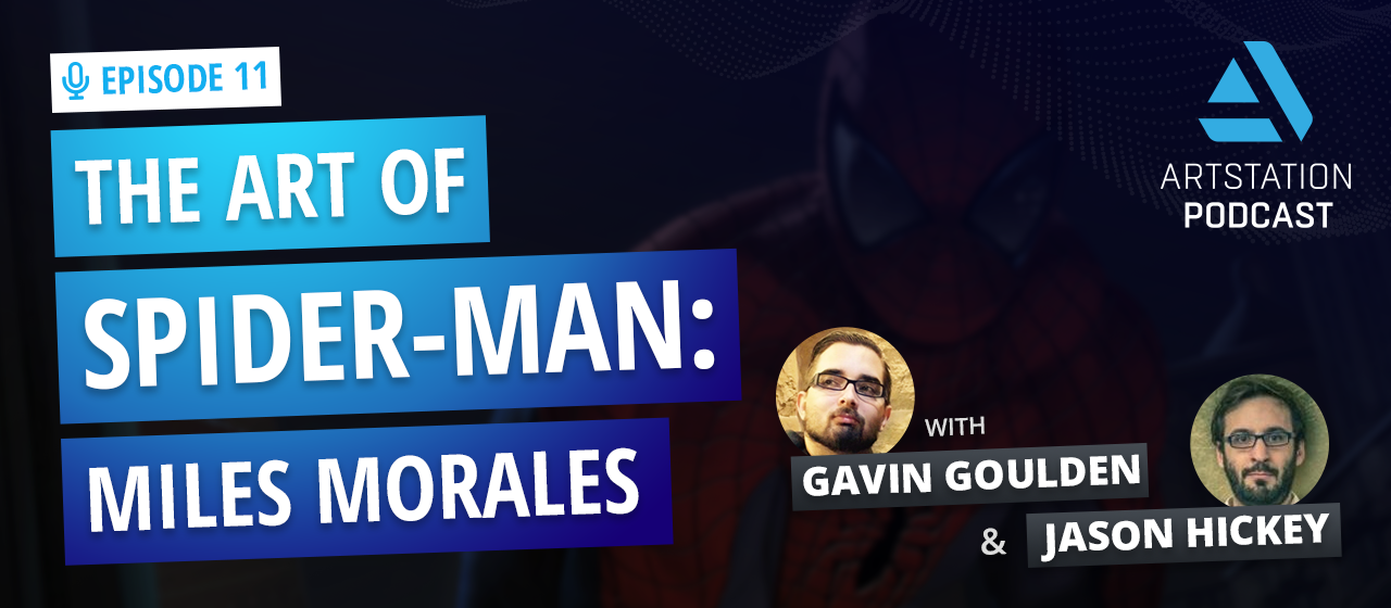 Title card says "THE ART OF SPIDER-MAN: MILES MORALES" with pictures of Gavin Goulden & Jason Hickey