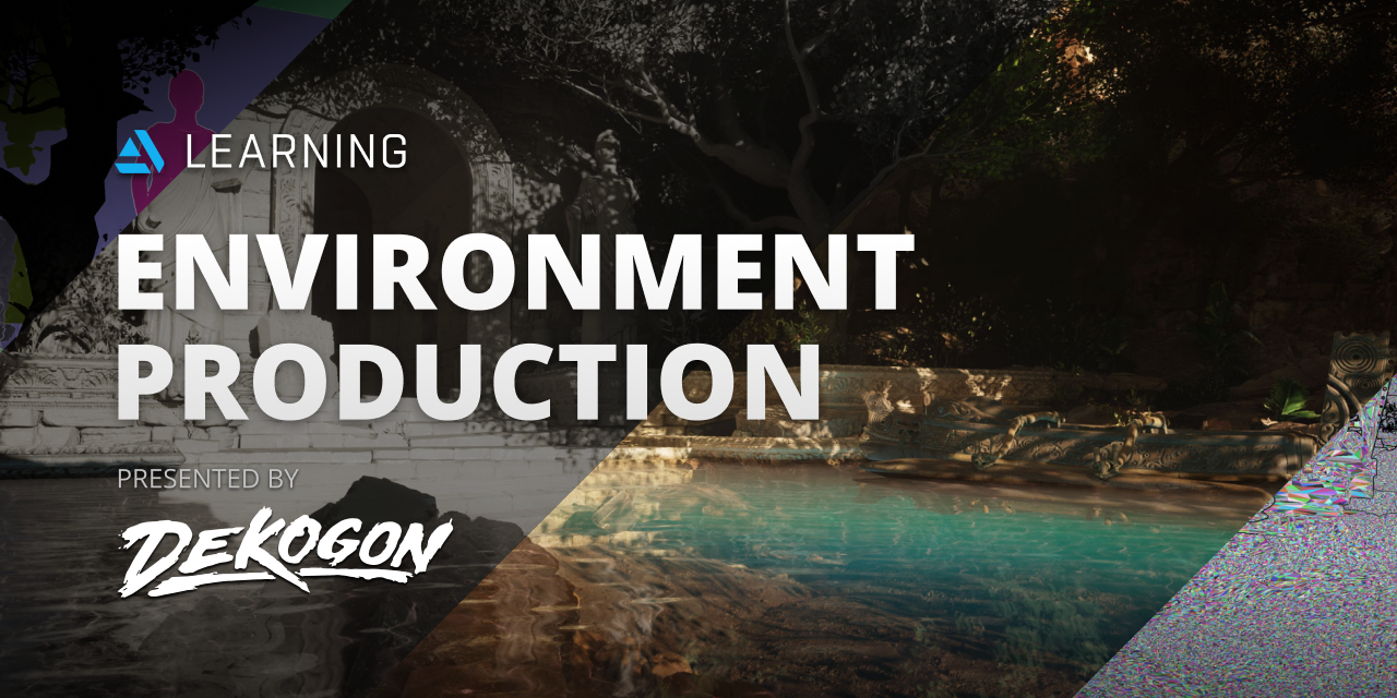New ArtStation Learning Series: Environment Production in UE5 ...