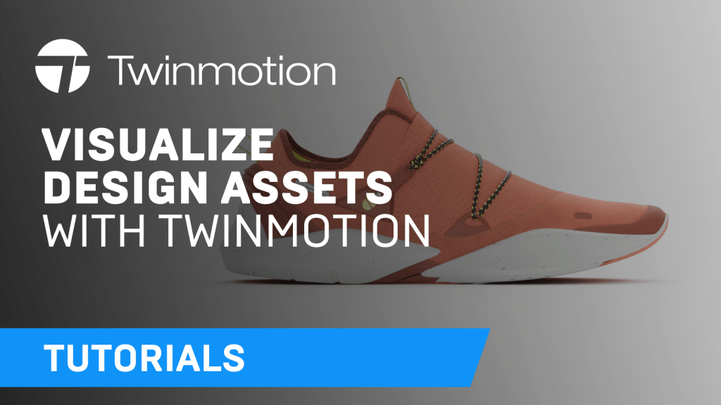 Banner reading "Visualize Design Assets with Twinmotion", featuring the twinmotion logo and an image of a shoe